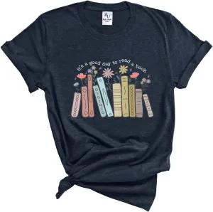 Its A Good Day to Read A Book Shirt - Teachers Bookish Tee, Reading Gifts for Book Lovers, Gift for Bookworms